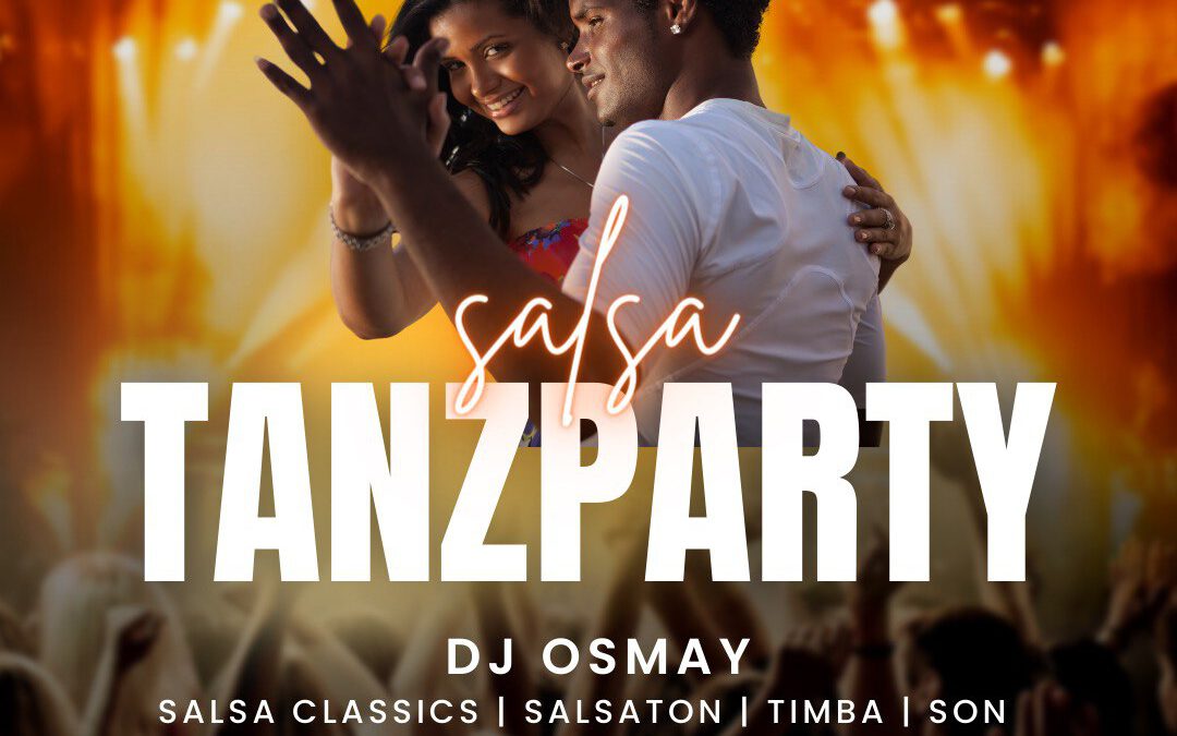 “SALSA TANZPARTY “DJ OSMAY SILVA”