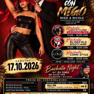 Baila con migo Am Samstag, 17. Oktober 2026, erwartet euch bei Ritmo Latino® ein besonderer Bachata-Tag mit Migo & Nicole. Nicole kommt aus UK, Migo aus Deutschland. Gemeinsam bringen die beiden internationalen Bachata Artists unterschiedliche Facetten der Bachata auf die Tanzfläche. Euch erwarten drei Workshops – vom Ladystyling über ein intensives Blindfold Bootcamp bis zum ConRi Style. Workshops 15:00–16:00 Uhr – Bachata Ladystyling mit Nicole Nur für Frauen – solo 10 € 16:00–18:00 Uhr – Bachata Blindfold Bootcamp mit Migo Zwei intensive Stunden mit einem besonderen Fokus auf Verbindung, Führung und Wahrnehmung. 20 € 18:00–19:00 Uhr – Bachata ConRi Style mit Migo & Nicole ConRi Style Workshop + Party: 15 € 19:00–20:00 Uhr – Pause Ab 20:00 Uhr: Bachata Night mit DJ Emu Nach den Workshops geht es direkt weiter auf die Tanzfläche. DJ Emu begleitet euch durch die Nacht mit: 70 % Bachata • 30 % Salsa Nur Bachata Night: 8 € Preise bei Voranmeldung Bachata Ladystyling: 10 € Blindfold Bootcamp: 20 € Blindfold Bootcamp + Party: 25 € ConRi Style Workshop + Party: 15 € Blindfold + ConRi Style + Party: 35 € ALL-IN – Ladystyling + Blindfold + ConRi Style + Party: 40 €